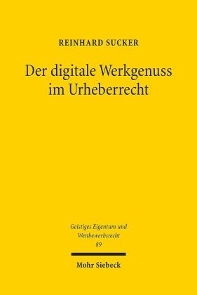 Der digitale Werkgenuss im Urheberrecht