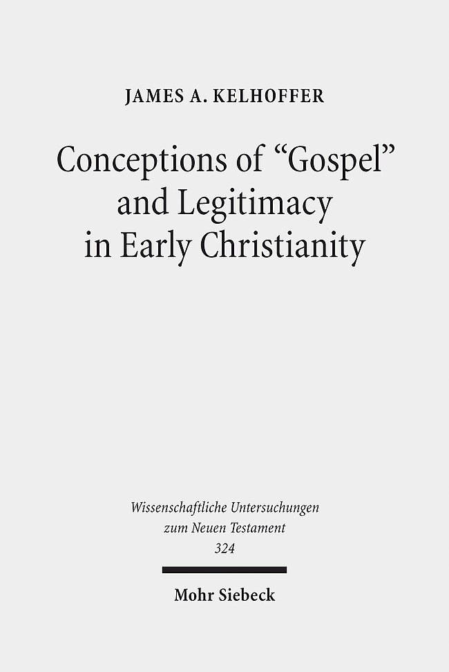 Conceptions of "Gospel" and Legitimacy in Early Christianity main product photo