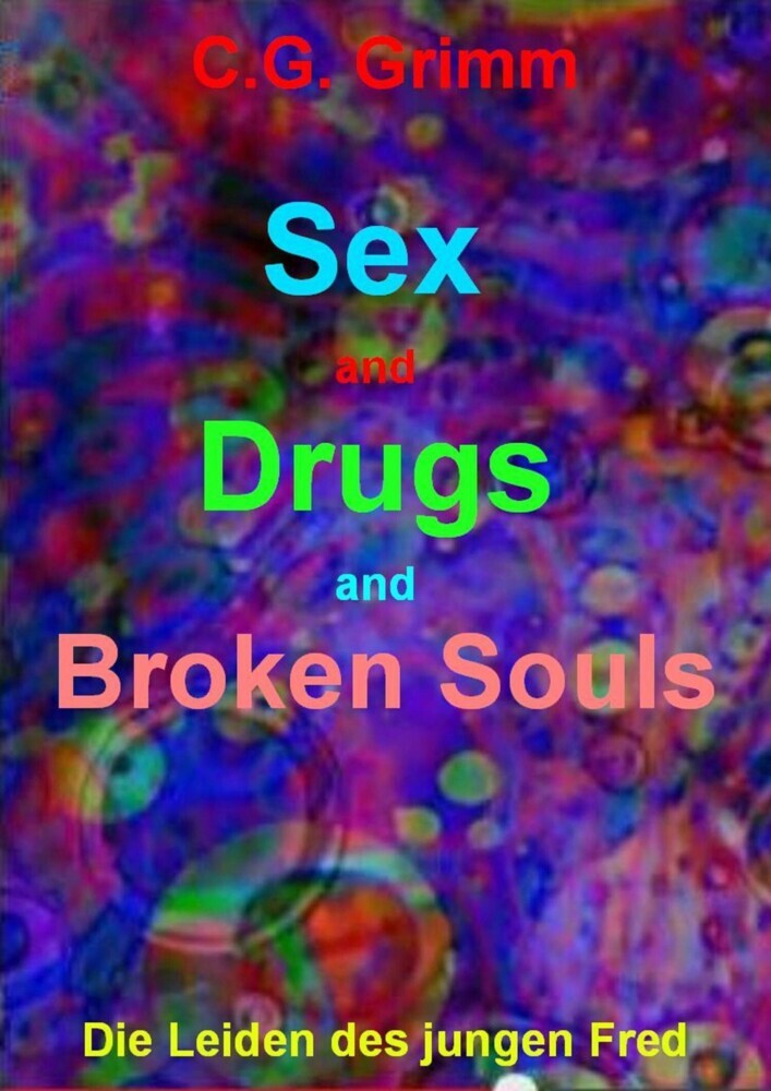 Sex and Drugs and Broken Souls main product photo