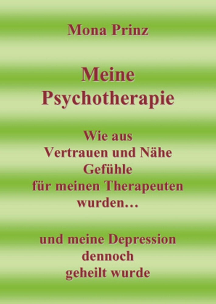 Meine Psychotherapie Wie aus Vertrauen und Nähe Gefühle für meinen Therapeuten wurden main product photo