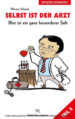 Selbst ist der Arzt Teil 2