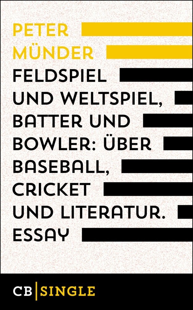 Feldspiel und Weltspiel, Batter und Bowler: Über Baseball, Cricket und Literatur main product photo