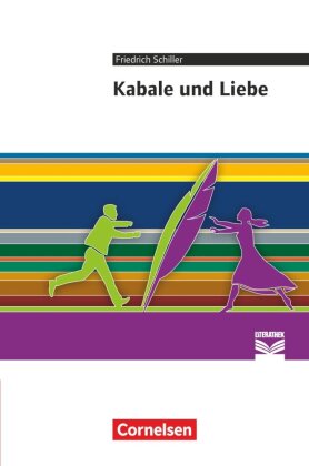 Cornelsen Literathek - Textausgaben - Kabale und Liebe - Empfohlen für das 10.-13. Schuljahr - Textausgabe - Text - Erläuterungen - Materialien