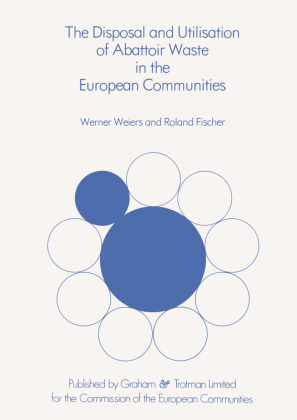 The Disposal and Utilisation of Abattoir Waste in the European...