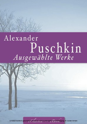 Alexander Puschkin: Ausgewählte Werke