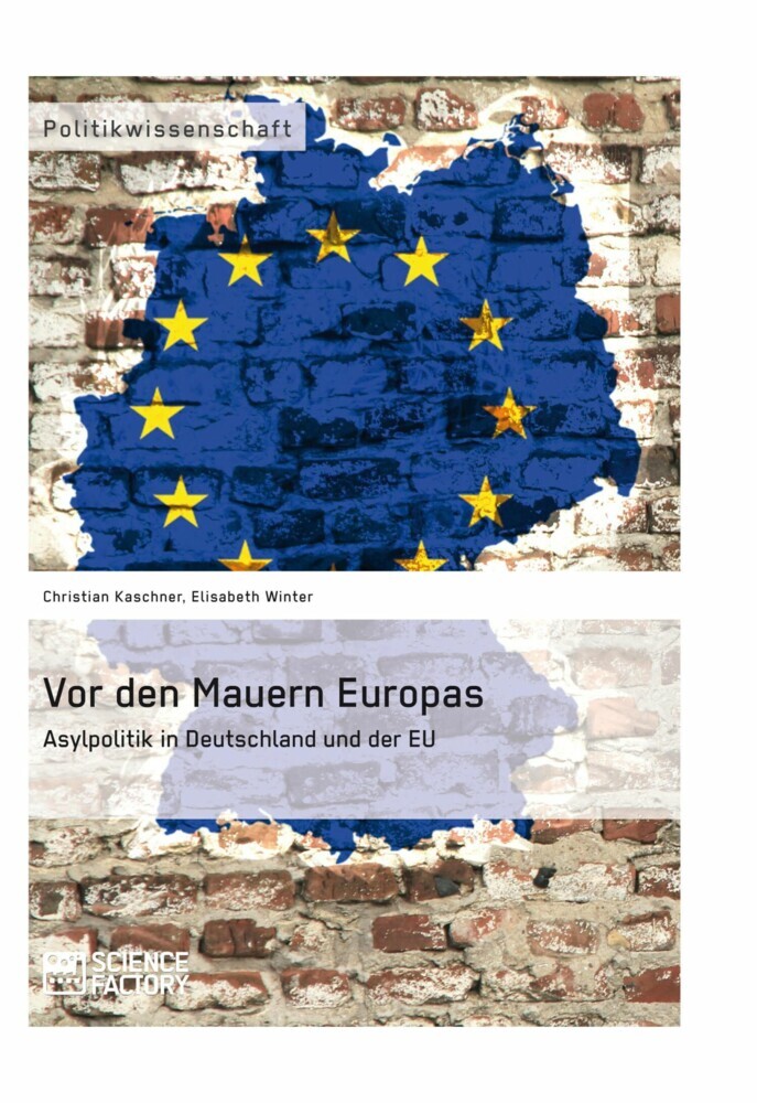 Vor den Mauern Europas. Asylpolitik in Deutschland und der EU main product photo