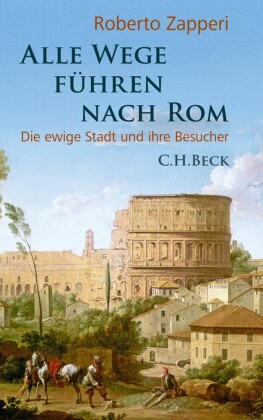 Alle Wege führen nach Rom
