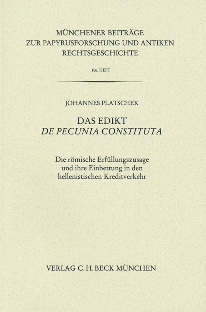 Münchener Beiträge zur Papyrusforschung Heft 106: Das Edikt De pecunia constituta main product photo