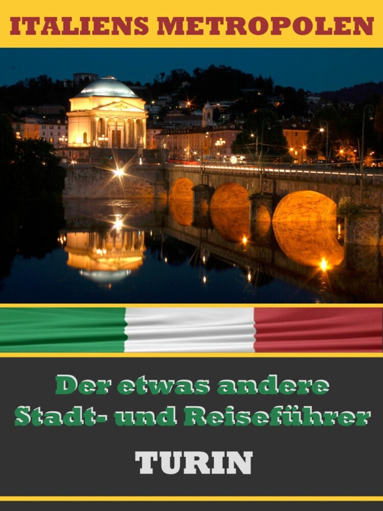 TURIN - Der etwas andere Stadt- und Reiseführer main product photo