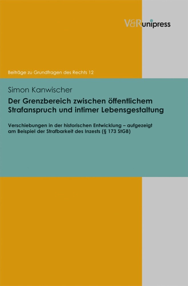 Der Grenzbereich zwischen öffentlichem Strafanspruch und intimer Lebensgestaltung main product photo