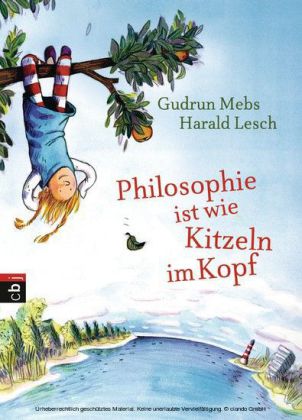 Philosophie ist wie Kitzeln im Kopf
