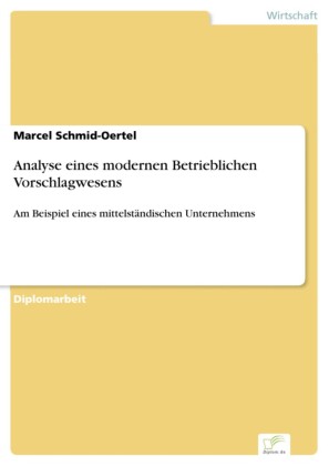 Analyse eines modernen Betrieblichen Vorschlagwesens