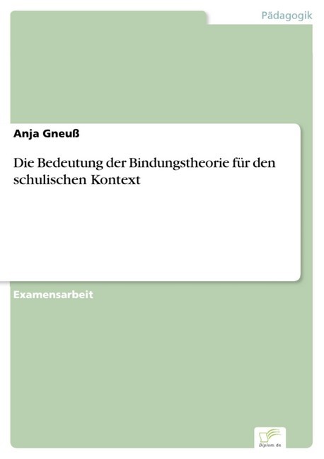 Die Bedeutung der Bindungstheorie für den schulischen Kontext main product photo