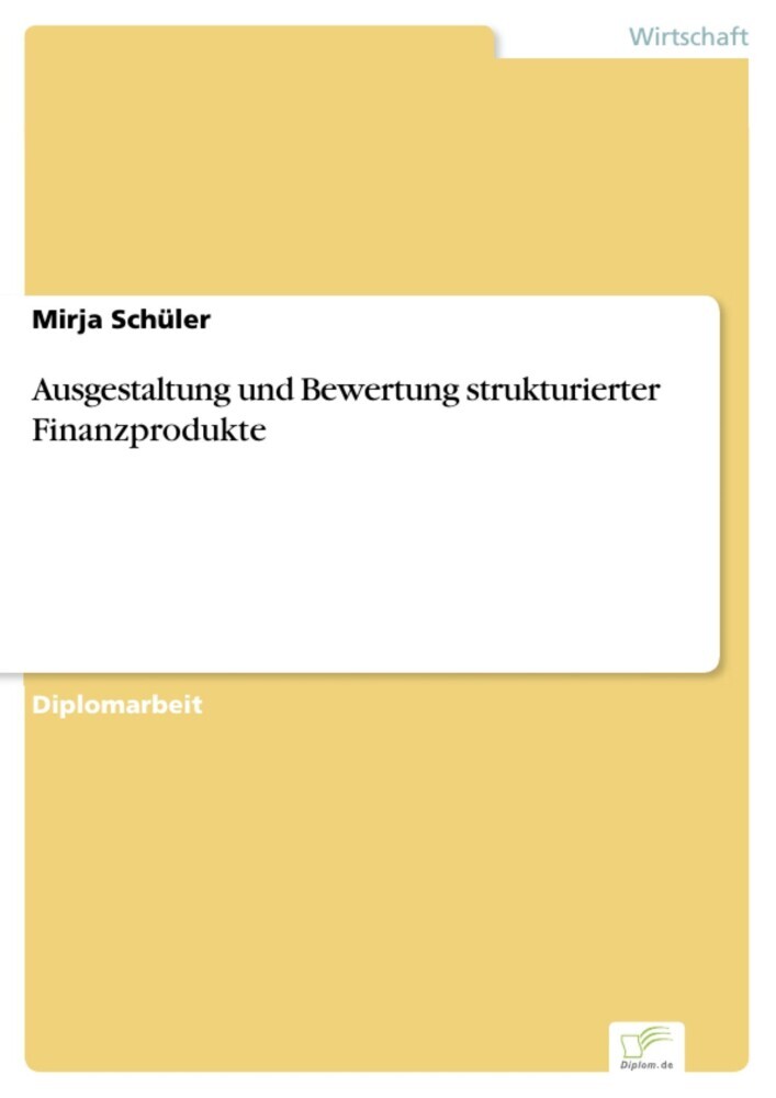 Ausgestaltung und Bewertung strukturierter Finanzprodukte main product photo