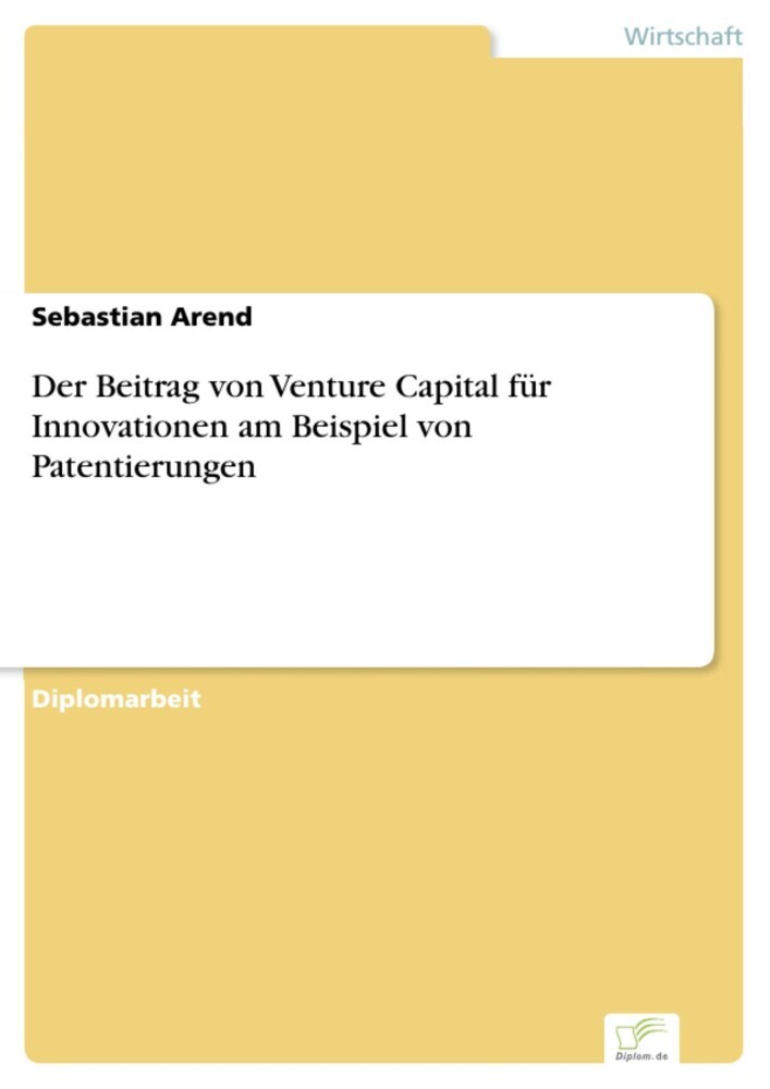 Der Beitrag von Venture Capital für Innovationen am Beispiel von Patentierungen main product photo
