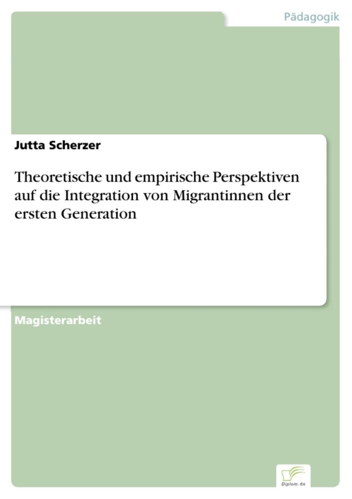Theoretische und empirische Perspektiven auf die Integration von Migrantinnen der ersten Generation main product photo