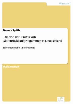 Theorie und Praxis von Aktienrückkaufprogrammen in Deutschland
