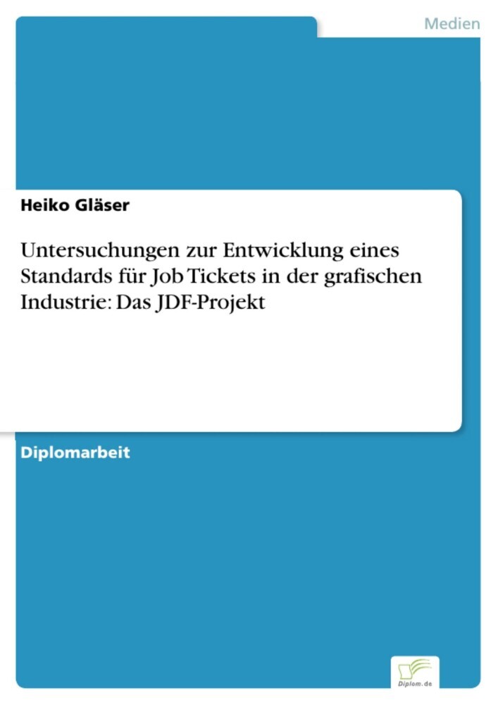 Untersuchungen zur Entwicklung eines Standards für Job Tickets in der grafischen Industrie: Das JDF-Projekt main product photo