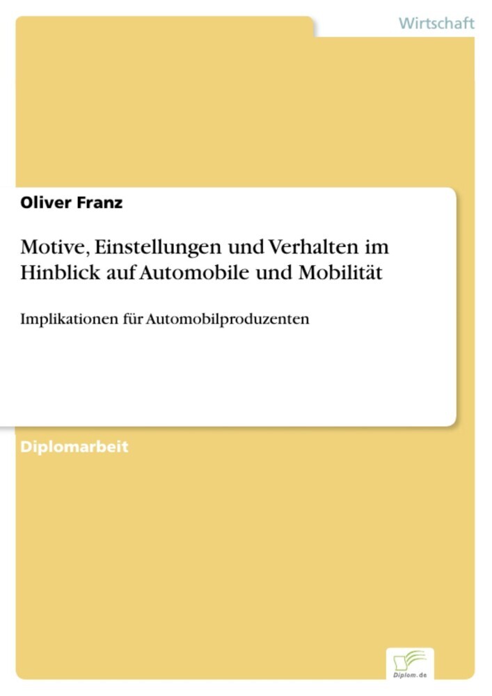 Motive, Einstellungen und Verhalten im Hinblick auf Automobile und Mobilität main product photo