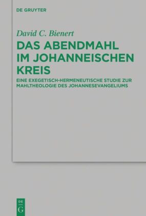 Das Abendmahl im johanneischen Kreis