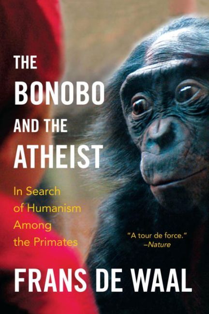 The Bonobo and the Atheist - In Search of Humanism Among the Primates main product photo