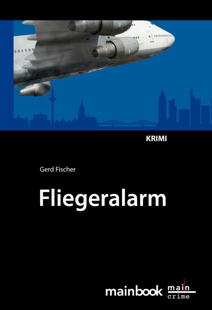 Fliegeralarm: Frankfurter-Fluglärm-Krimi main product photo