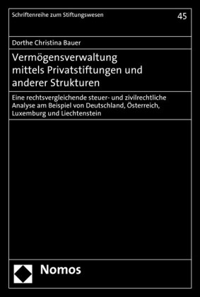 Vermögensverwaltung mittels Privatstiftungen und anderer Strukturen