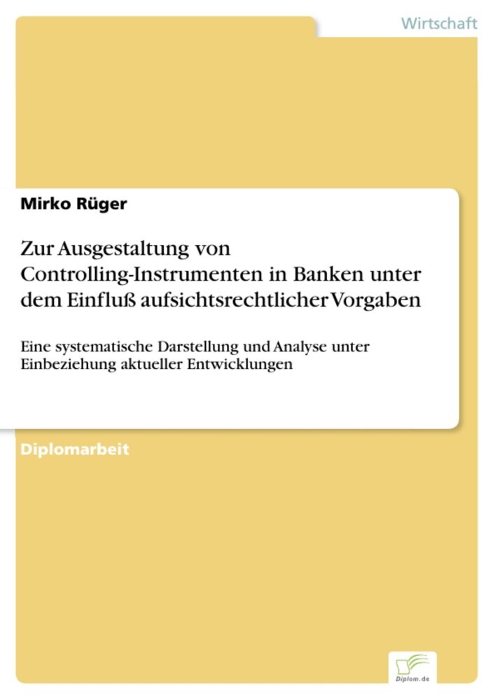 Zur Ausgestaltung von Controlling-Instrumenten in Banken unter dem Einfluß aufsichtsrechtlicher Vorgaben main product photo