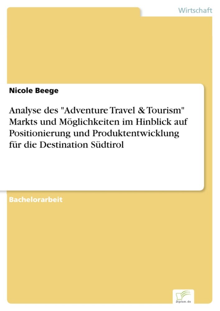 Analyse des 'Adventure Travel & Tourism' Markts und Möglichkeiten im Hinblick auf Positionierung und Produktentwicklung für die Destination Südtirol main product photo