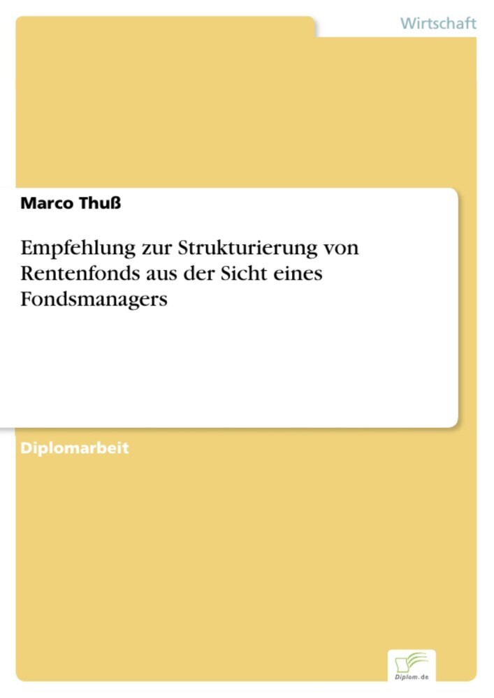 Empfehlung zur Strukturierung von Rentenfonds aus der Sicht eines Fondsmanagers main product photo