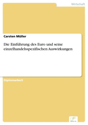Die Einführung des Euro und seine einzelhandelsspezifischen Auswirkungen