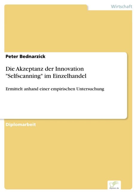 Die Akzeptanz der Innovation 'Selfscanning' im Einzelhandel main product photo