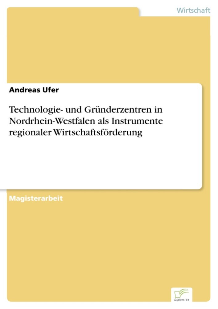 Technologie- und Gründerzentren in Nordrhein-Westfalen als Instrumente regionaler Wirtschaftsförderung main product photo