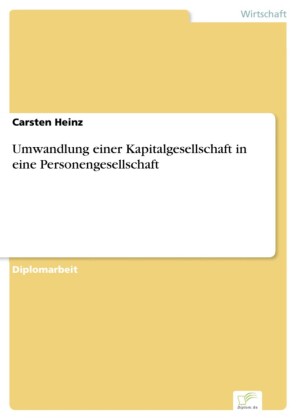 Umwandlung einer Kapitalgesellschaft in eine Personengesellschaft