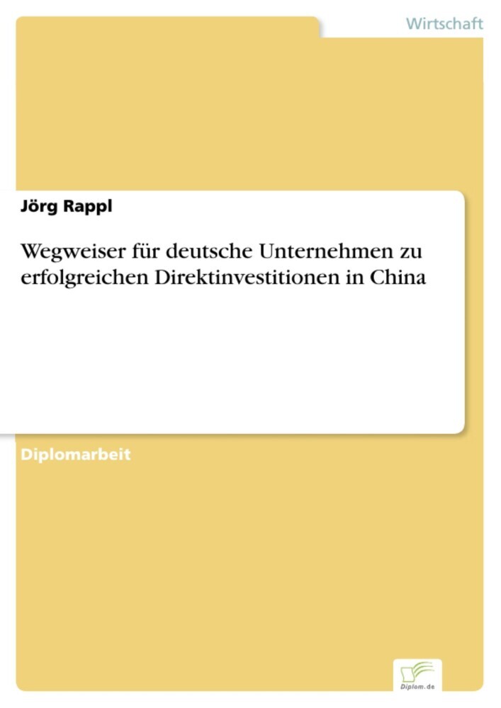 Wegweiser für deutsche Unternehmen zu erfolgreichen Direktinvestitionen in China main product photo