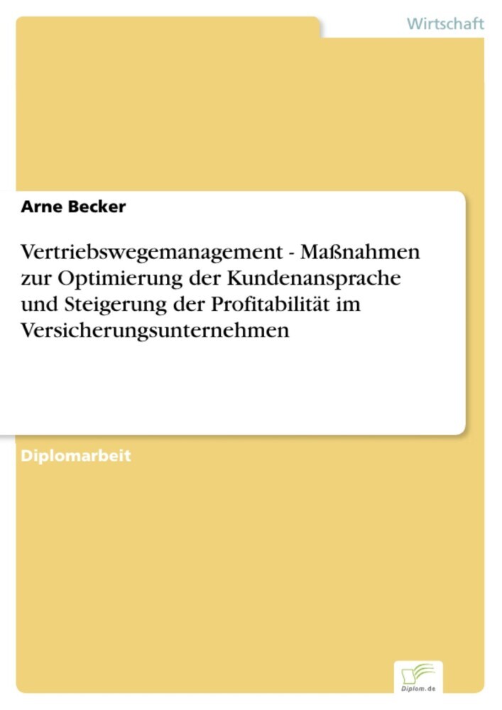 Vertriebswegemanagement - Maßnahmen zur Optimierung der Kundenansprache und Steigerung der Profitabilität im Versicherungsunternehmen main product photo
