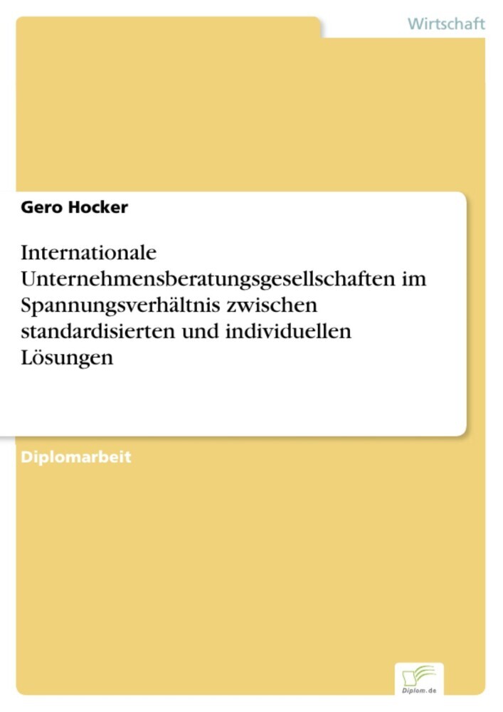 Internationale Unternehmensberatungsgesellschaften im Spannungsverhältnis zwischen standardisierten und individuellen Lösungen main product photo