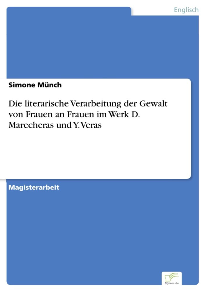 Die literarische Verarbeitung der Gewalt von Frauen an Frauen im Werk D. Marecheras und Y. Veras main product photo