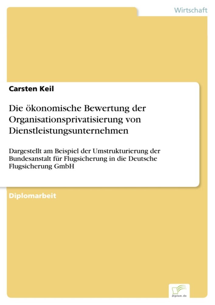 Die ökonomische Bewertung der Organisationsprivatisierung von Dienstleistungsunternehmen main product photo