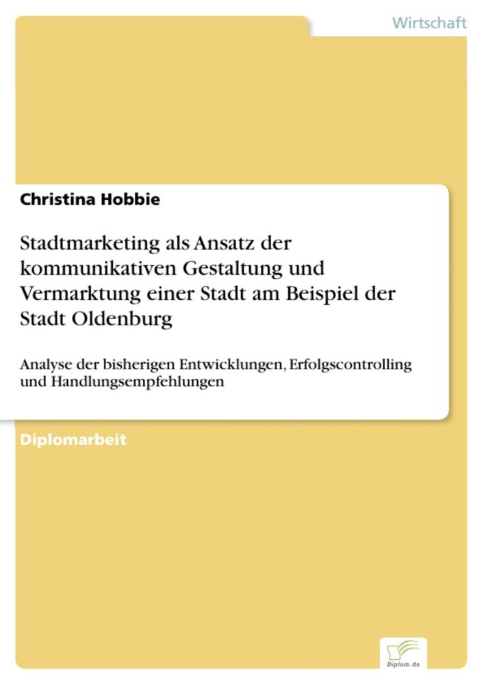 Stadtmarketing als Ansatz der kommunikativen Gestaltung und Vermarktung einer Stadt am Beispiel der Stadt Oldenburg main product photo