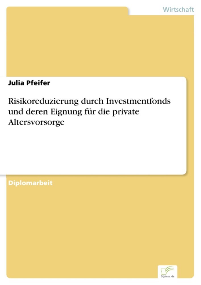 Risikoreduzierung durch Investmentfonds und deren Eignung für die private Altersvorsorge main product photo