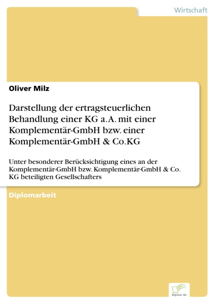 Darstellung der ertragsteuerlichen Behandlung einer KG a. A. mit einer Komplementär-GmbH bzw. einer Komplementär-GmbH & Co.KG main product photo
