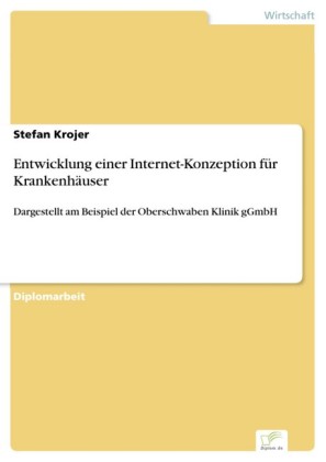 Entwicklung einer Internet-Konzeption für Krankenhäuser