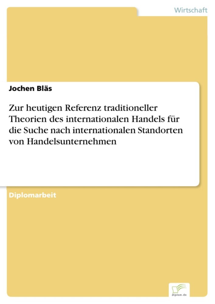 Zur heutigen Referenz traditioneller Theorien des internationalen Handels für die Suche nach internationalen Standorten von Handelsunternehmen main product photo