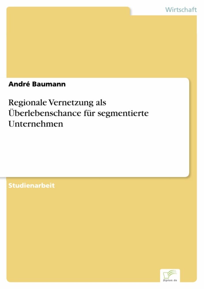 Regionale Vernetzung als Überlebenschance für segmentierte Unternehmen main product photo