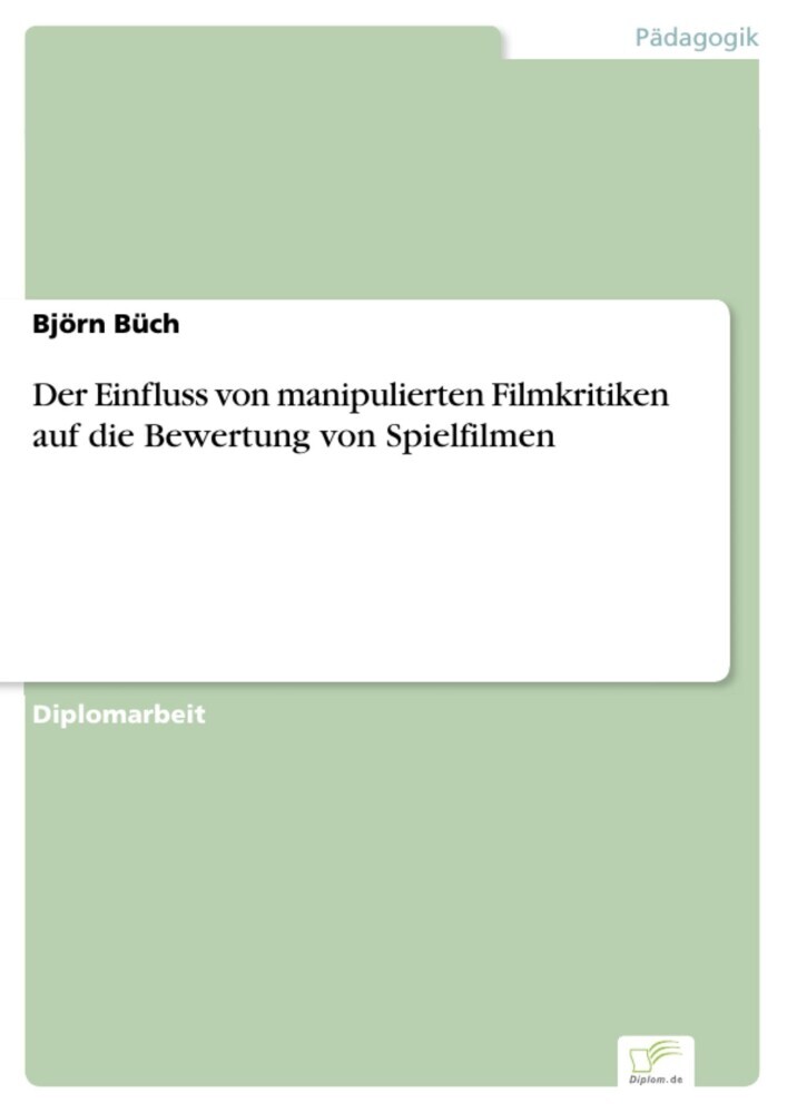 Der Einfluss von manipulierten Filmkritiken auf die Bewertung von Spielfilmen main product photo