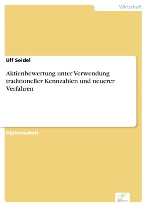 Aktienbewertung unter Verwendung traditioneller Kennzahlen und neuerer Verfahren
