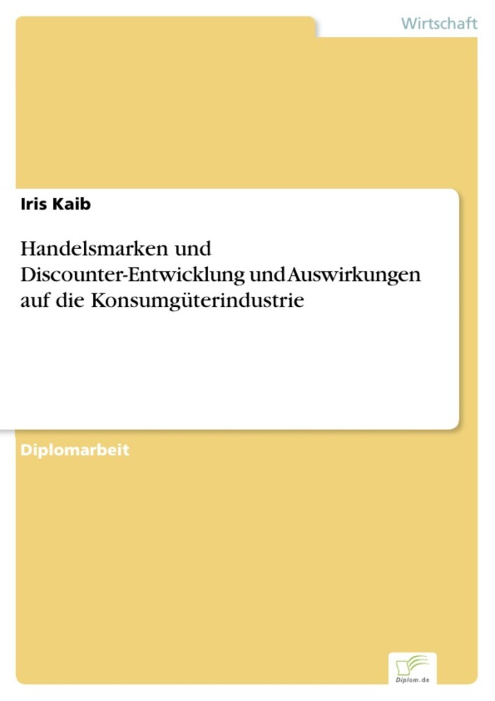 Handelsmarken und Discounter-Entwicklung und Auswirkungen auf die Konsumgüterindustrie main product photo