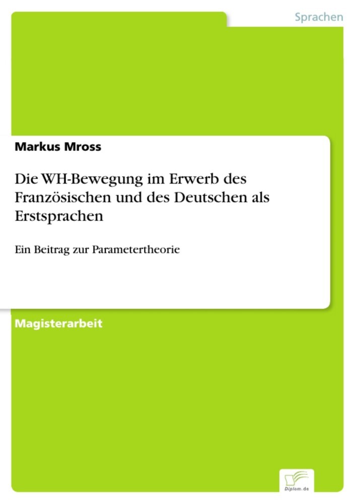 Die WH-Bewegung im Erwerb des Französischen und des Deutschen als Erstsprachen main product photo