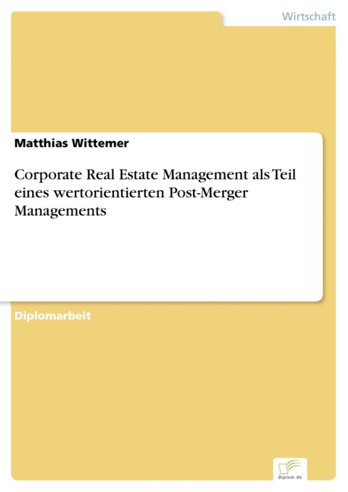 Corporate Real Estate Management als Teil eines wertorientierten Post-Merger Managements main product photo